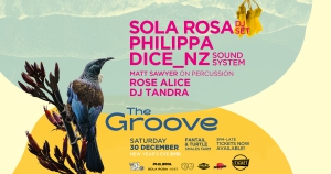 The Groove - Ft Sola Rosa, Philippa, DiCE_NZ +更多!