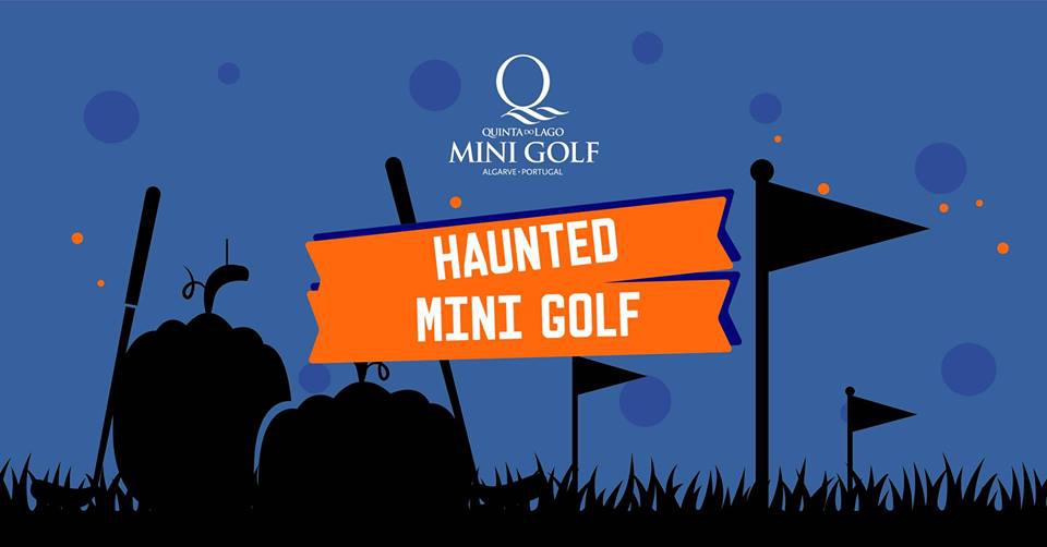 Haunted Mini Golf at Quinta do Lago
