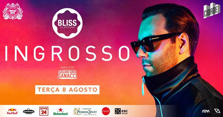 Ingrosso ‣ August 8th ‣ BLISS Vilamoura