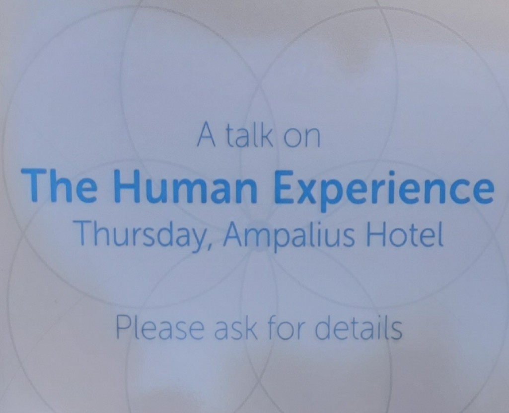 Talk and discussion on the Human Experience