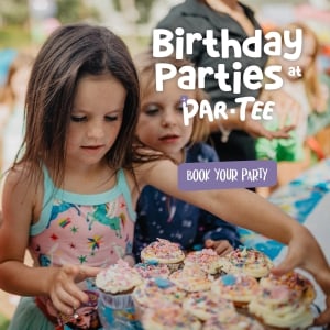 Birthday Parties at Par.Tee