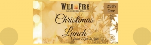 Christmas Lunch at Wild Fire