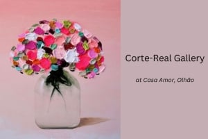 Côrte Real Gallery at Casa Amor Olhão