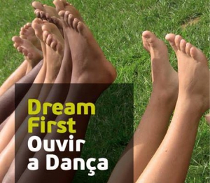 Dream First - listening to dance