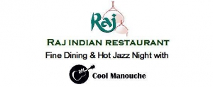 Fine Dining & Hot Jazz Night - Raj Indian Restaurant