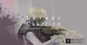 Lethes Clássico - Orquestra Clássica do Sul