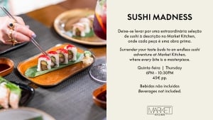 Sushi Madness at Market Kitchen, W Algarve