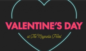 Valentine's Getaway at The Magnolia Hotel