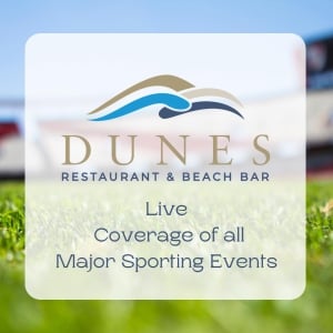 Watch the Game at Dunes!