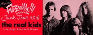 THE REAL KIDS - Fuzzville's Junk Tour 2016 - Stereo Alicante