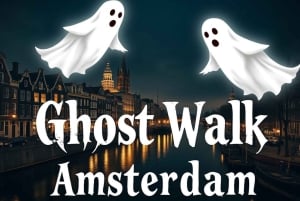 Amsterdão: Passeio a pé dos fantasmas e história sombria