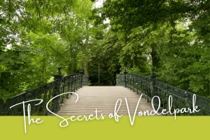 Amsterdam: Hemmelighederne i Vondelpark