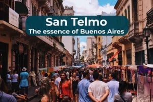 Experience The Essence of Buenos Aires in San Telmo