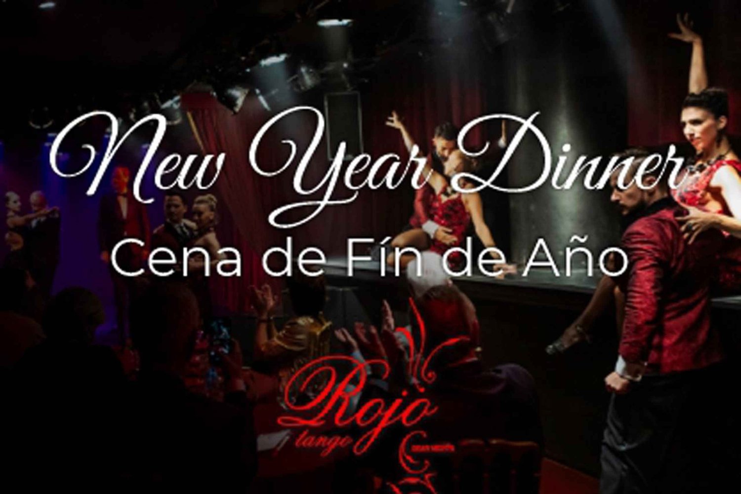 Rojo Tango Special New Year: Gourmet Dinner+Show+Transfer Fr
