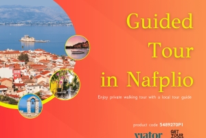 Náfplio: Yksityinen kävelykierros paikallisen oppaan kanssa