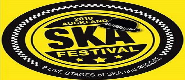 The 2018 Auckland Ska Festival