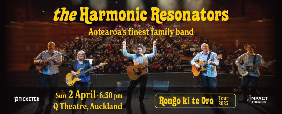The Harmonic Resonators - Auckland - Rongo ki te Oro Tour 2023