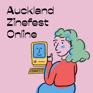 Auckland Zinefest Online 2020