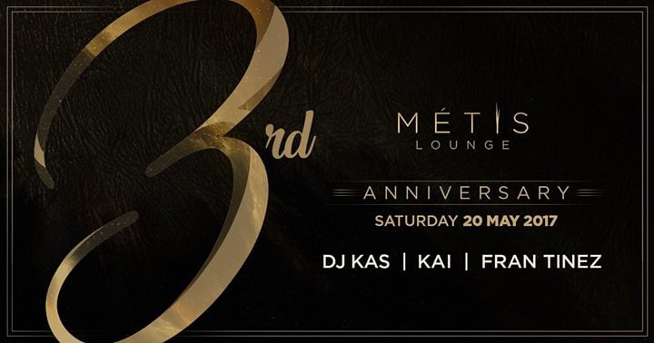MÉTIS Lounge 3rd Anniversary Party!
