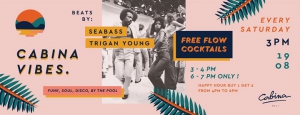 Cabina Presents Seabass, Trigan Young / Funk Disco by the Pool