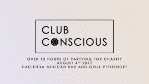 Club Conscious - 12 hour Charity Party