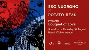 Eko Nugroho x Potato Head: Bouquet of Love