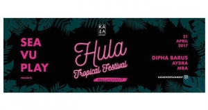 Sea Vu Play presents: Hula Tropical Festival