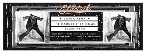 The Electrik Presents Sofa Cinema: The Harder They Come