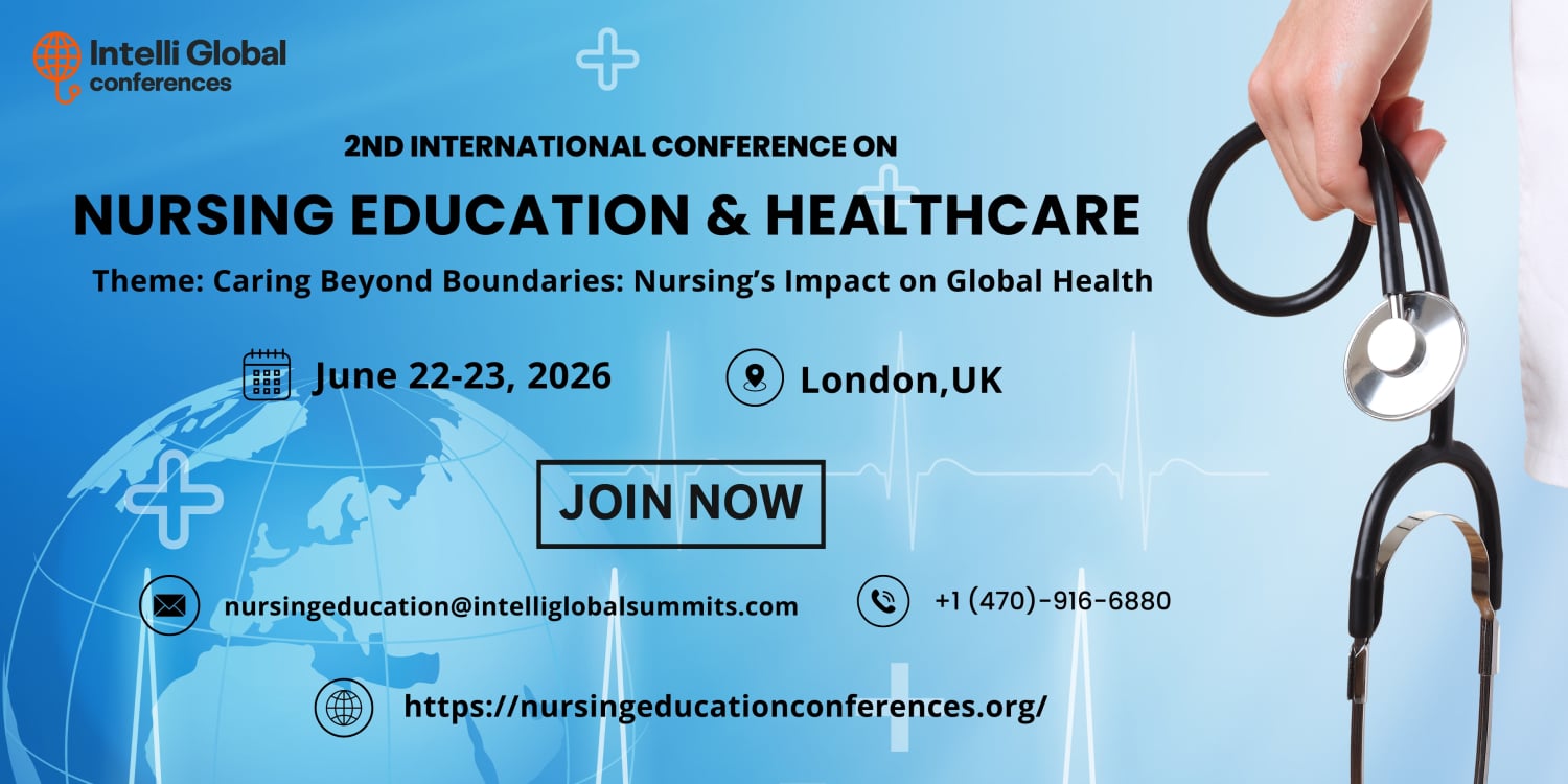 2nd International Conference On Nursing Education & Healthcare 2026