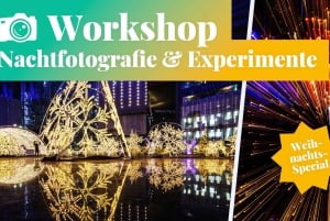 Fotokurs in Berlin: Nachtfotografie im Advent