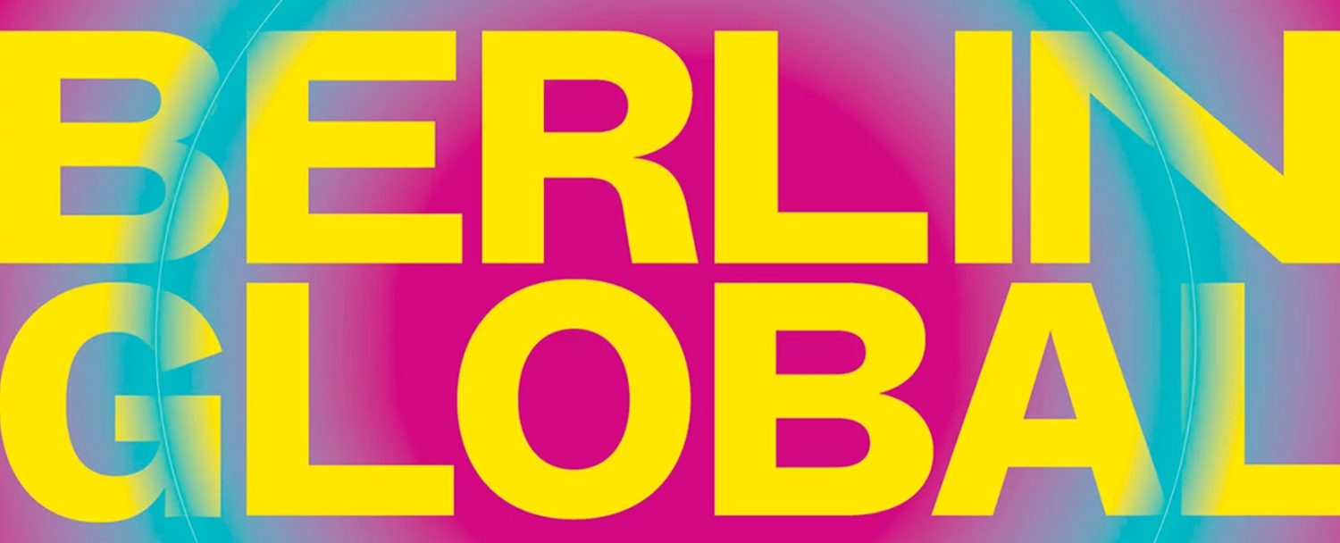 Berlin Global: Berlijn als onderdeel van een verbonden wereld