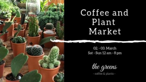 Coffee and Plant Market - Happy Birthday 'The Greens'!