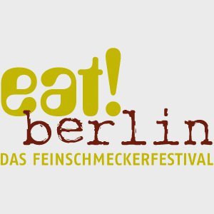EAT! Berlin -  das feinschmeckerfestival