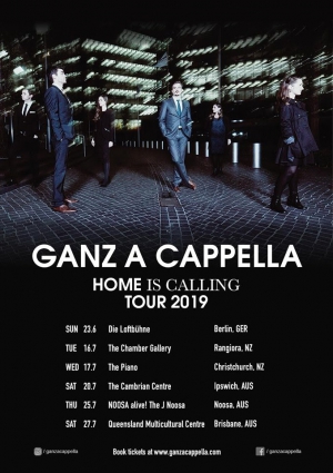 GANZ A Cappella - HOME IS CALLING Tour