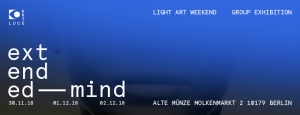 Light Art Weekend - Extended Mind - Group Exhibition