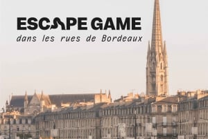 Bordeaux: Outdoor Escape Game - Braquage à la bordelaise