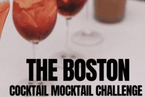 Boston Cocktail Mocktail Challenge w Time Out Market