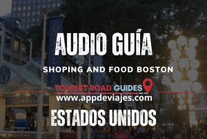Tour Shopping and Food Boston self-guided tour app