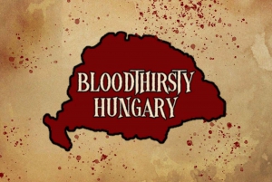 BloodThirsty Hungary - Buda Castle District