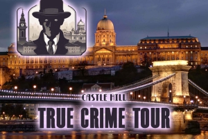 Tour a pie 'True Crime' por el barrio del Castillo de Buda