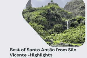 Il meglio di São Vicente e Santo Antão: tour di 2 giorni, guida, traghetto