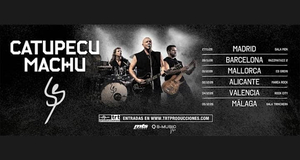 CATUPECU MACHU in ALICANTE (MAREAROCK HALL)