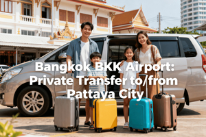 Bangkok BKK Airport: Private Transfer to/from Pattaya City