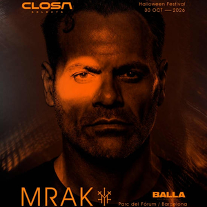 CLOSA SELECTS w/ MRAK - Open Air Halloween en Parc del Fòrum
