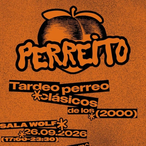 PERREITO - Tardeo Reggaeton Old School - Opening Party