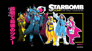 Starbomb: Probably The Only Tour Ever