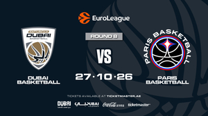 EuroLeague | Dubai Basketball vs Paris Basketball