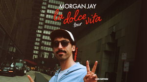 Morgan Jay: La Dolce Vita Tour