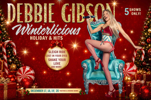 Debbie Gibson Winterlicious Holiday & Hits Show