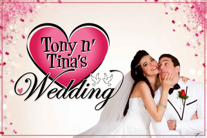 Tony n' Tina's Wedding